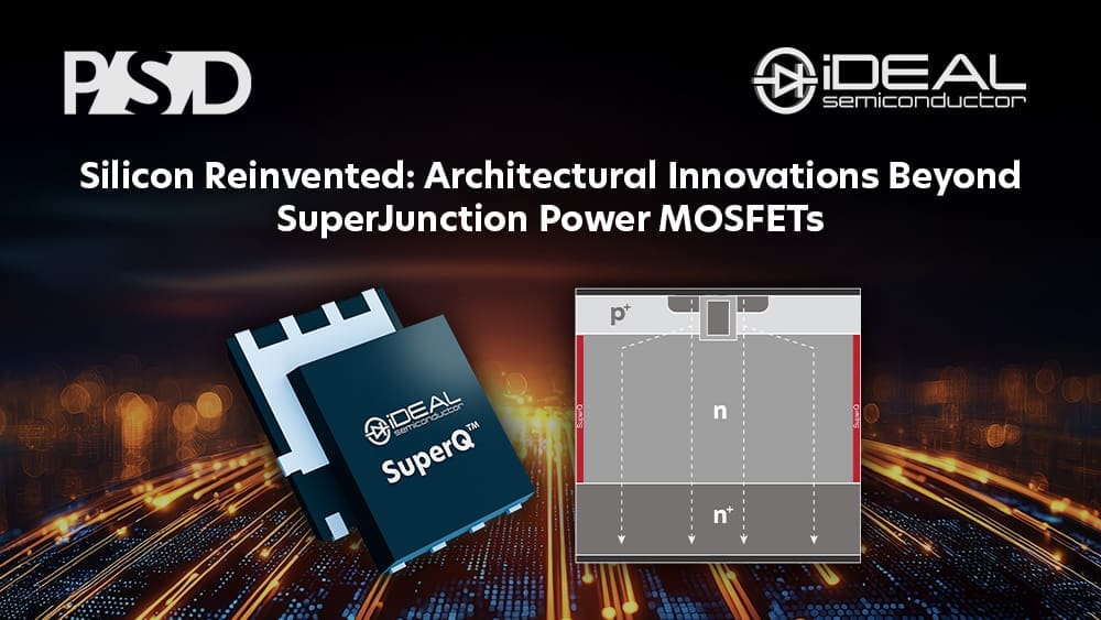PSD – Silicon Reinvented: Architectural Innovations Beyond SuperJunction Power MOSFETs